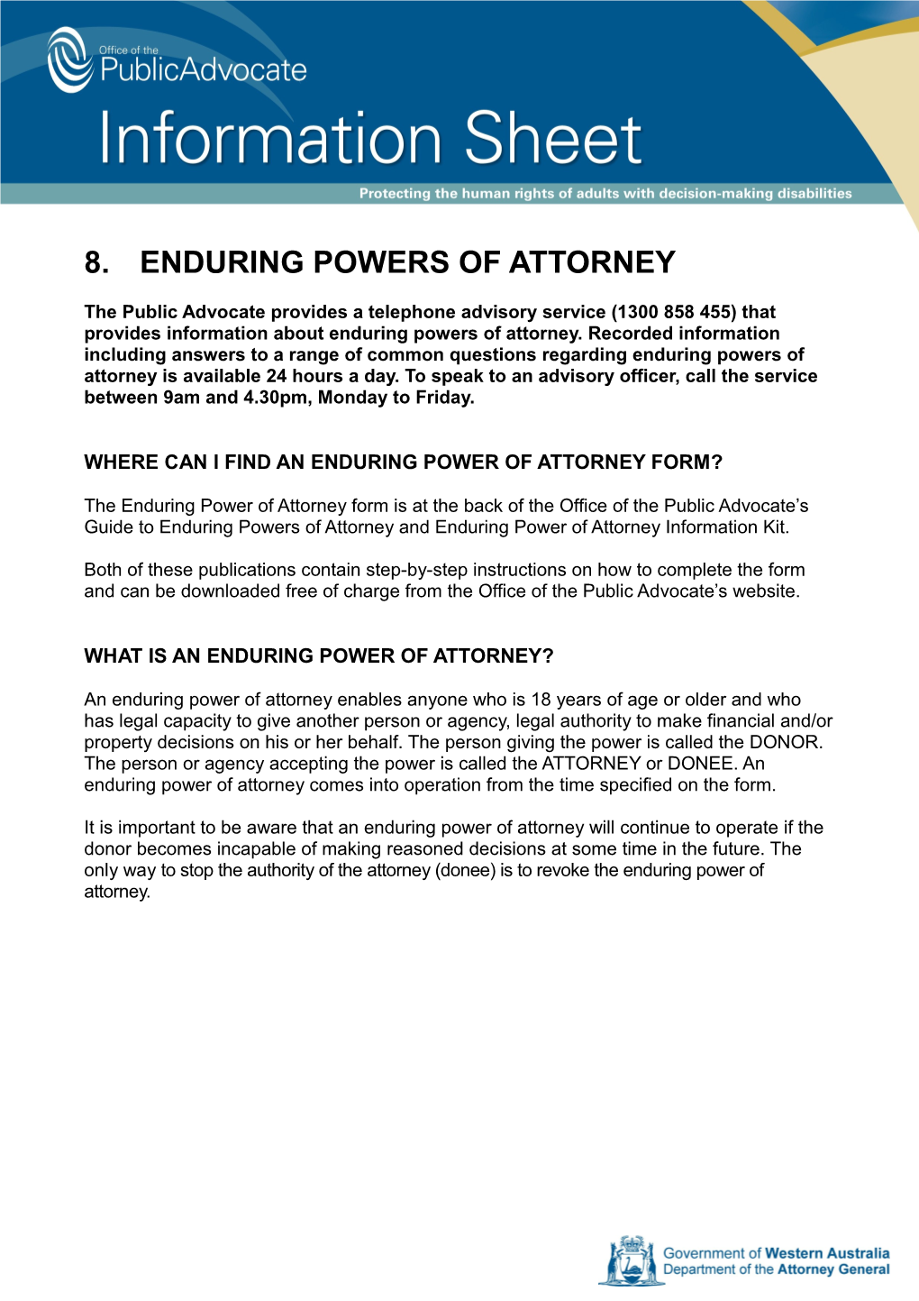 Where Can I Findan Enduring Power of Attorney FORM?