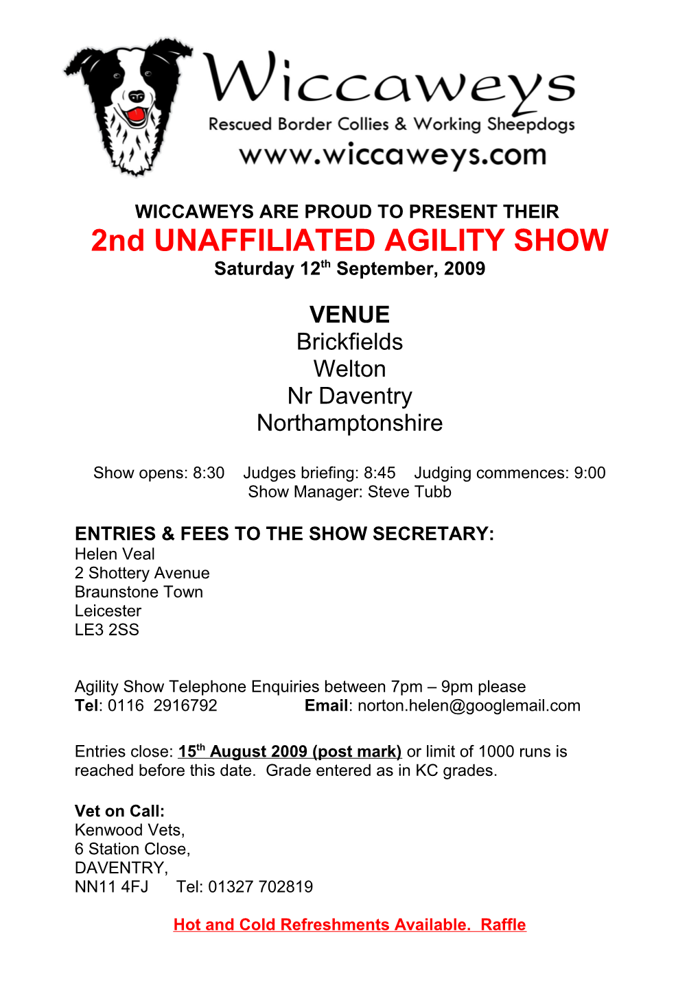 WICCAWEYS ARE PROUD to PRESENT THEIR 2Nd UNAFFILIATED AGILITY SHOW Saturday 12Th September