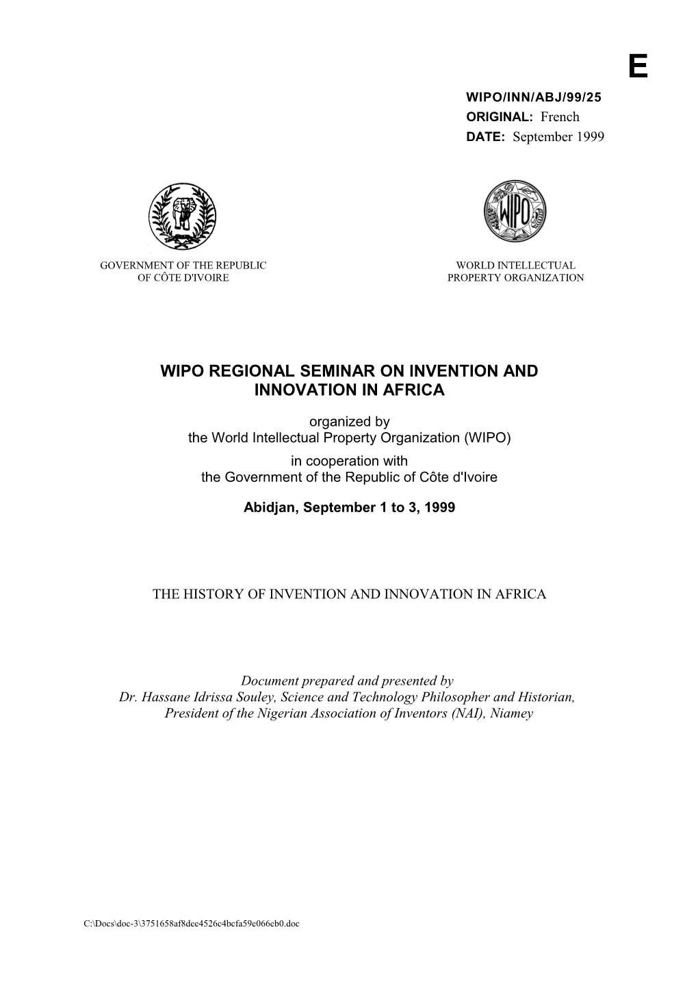 WIPO/INN/ABJ/99/25: L'histoire De L'invention Et De L'innovation En Afrique