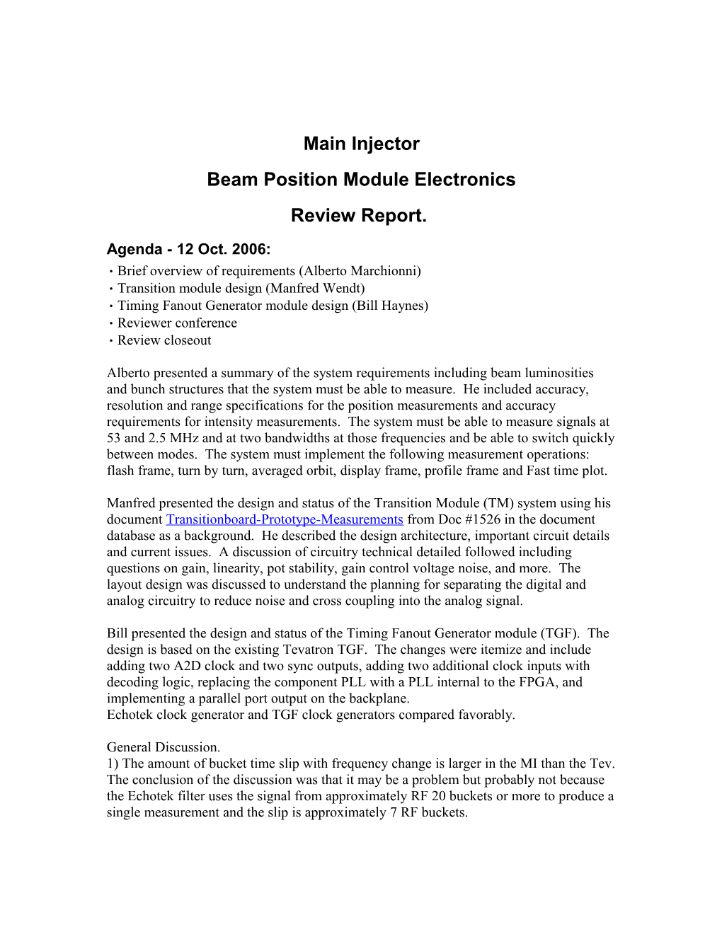 You Are Invited to Review the Main Injector (MI) Beam Position Monitor (BPM) Electronic Design
