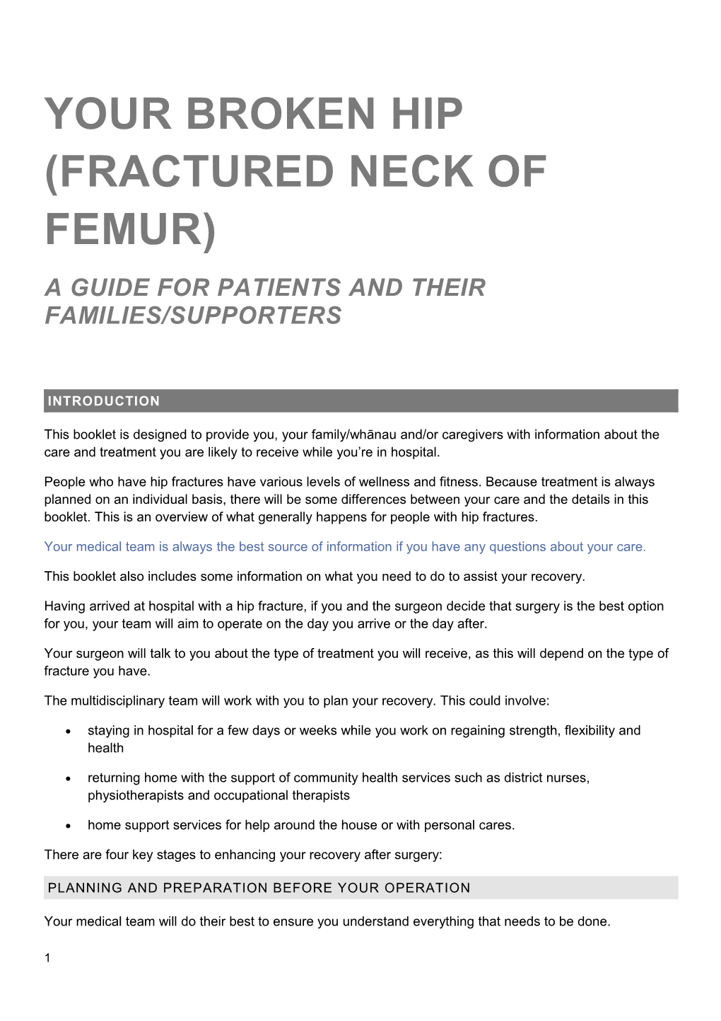 Your Broken Hip (Fractured Neck of Femur): a Guide for Patients and Their Families/Supporters