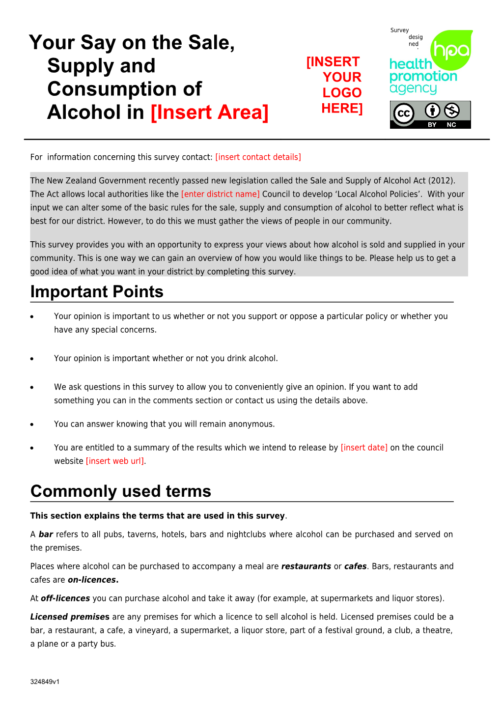 Your Say on the Sale, Supply and Consumption of Alcohol in Insert Area